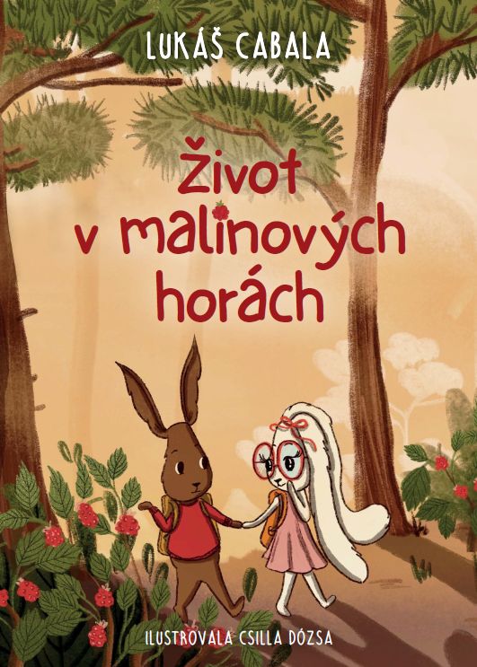 Život v Malinových horách