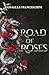 Road of Roses by Raffaella Franceschini