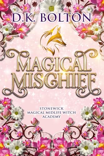 Magical Mischief (Stonewick Magical Midlife Witch Academy Book 3)