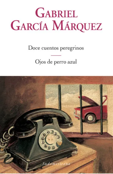 Doce cuentos peregrinos / Ojos de perro azul