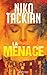 La Menace (French Edition)