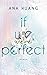 If We Were Perfect (If Love #4)