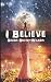 I Believe
