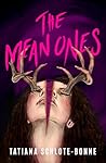 The Mean Ones