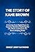 THE STORY OF KANE BROWN : A...