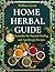 Home Herbal Guide by Willow Green