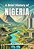 A Brief History of Nigeria