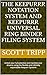 The Keepurrr Notation System and Keepurrr Universal Ring Bind... by Scott Tripp