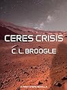 Ceres Crisis: A First Steps Novella