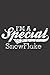 I m a Special Snowflake: Pl...