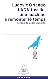 L'ADN fossile, un...