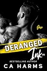 Deranged Ink #3: ...
