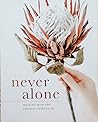 Never Alone