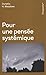 Pour une pensée systémique