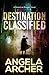 Destination Classified: The...