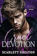 Cruel Devotion: A College Bully Romance (Sinful Scholars)
