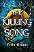 The Killing Song (The Songs of Faerth Duology, #1)