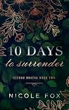 10 Days to Surrender