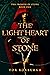 The Light Heart of Stone by Tor Roxburgh