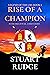 Rise of a Champion by Stuart Rudge