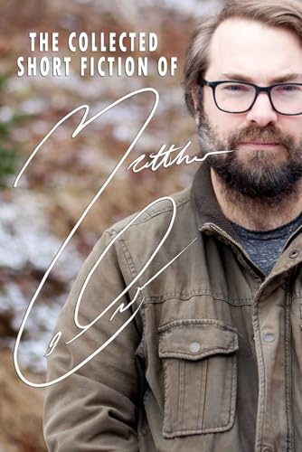 The Collected Short Fiction of Matthew LeDrew (Paperback)