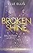 Broken Shine (Broadway Lights, #1)