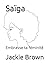 Saïga: Embrasse ta féminité (French Edition)