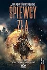 Śpiewcy zła (Psy Pana, #4) Śpiewcy zła (Psy Pana, #4)