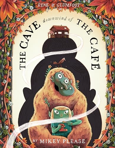The Cave Downwind of the Café (Hardcover)