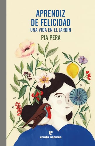 Aprendiz de felicidad: Una vida en el jardín (Paperback)