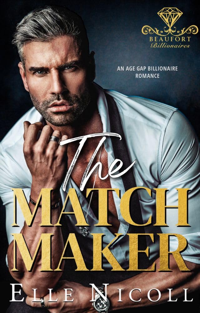 The Matchmaker (Beaufort Billionaires #1)