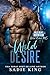 Wild Desire by Sadie King