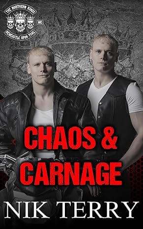 Chaos & Carnage: The Northern Kings MC Series Book 4