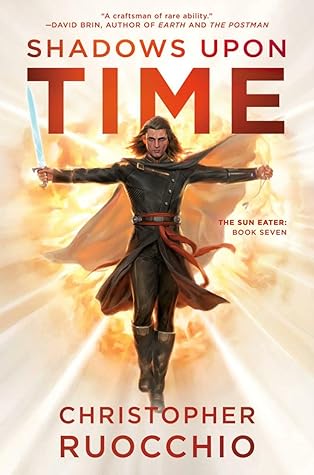 Shadows Upon Time (The Sun Eater, #7)