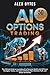 AI Options Trading for Beginners by Alex Bytes