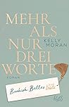 Mehr als nur drei Worte by Kelly Moran