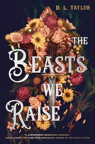 The Beasts We Raise (The Broken Citadel, #2)