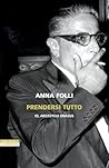 Prendersi tutto: ...