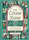 The Crone Zone: H...
