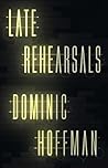 Late Rehearsals