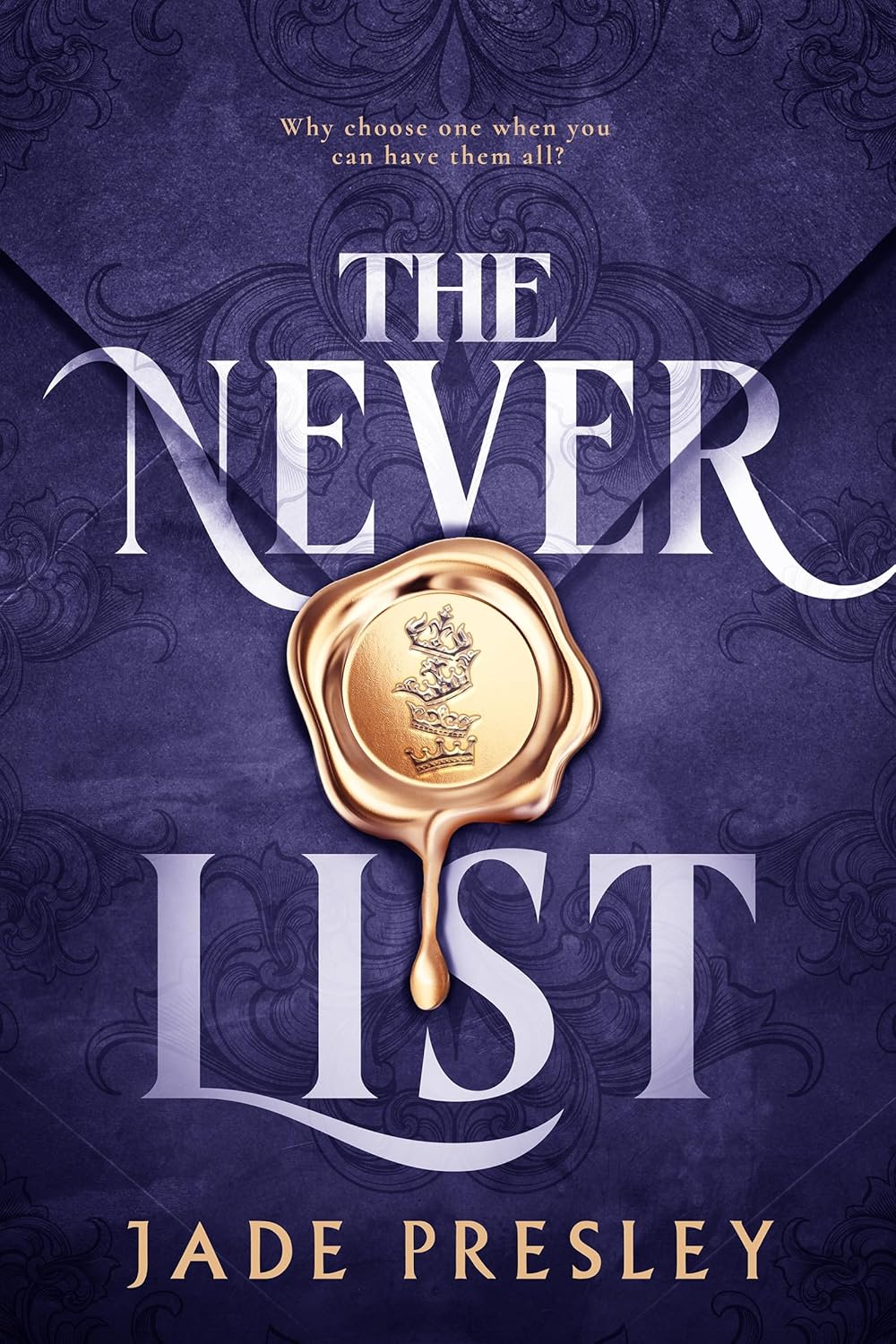 The Never List: A Spicy Why-Choose Romantasy
