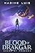 Blood of Drakgar Bound by Freedom A Science Fiction Fantasy with Dragons, Rebellion, and Slowburn Romance by Nadine Luis