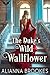 The Duke’s Wild Wallflower:...
