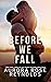 Before We Fall (Before #1)