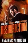 Resurrection: Sometimes the dead won't stay buried (Dividing Line Series Book 18)