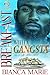 Breakfast With A Gangsta by Bianca Marie