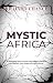 Mystic Africa : Traditional...