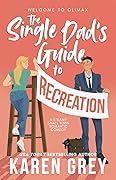The Single Dad's Guide to Recreation