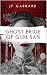 Ghost Bride of Gum San