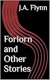 Forlorn and Other Stories